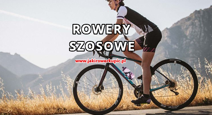 rowery szosowe - jaki rower szosowy kupić