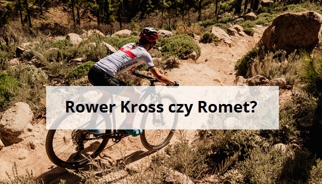 jaki rower lepszy kross czy romet