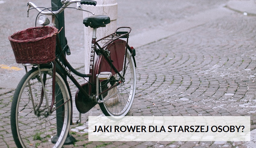 jaki rower dla starszej osoby