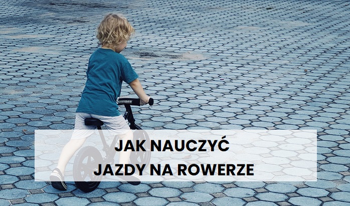 jak nauczyć jazdy na rowerze